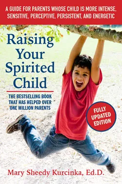 Raising Your Spirited Child - Parent's Choice Award Winner